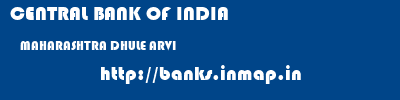 CENTRAL BANK OF INDIA  MAHARASHTRA DHULE ARVI   banks information 